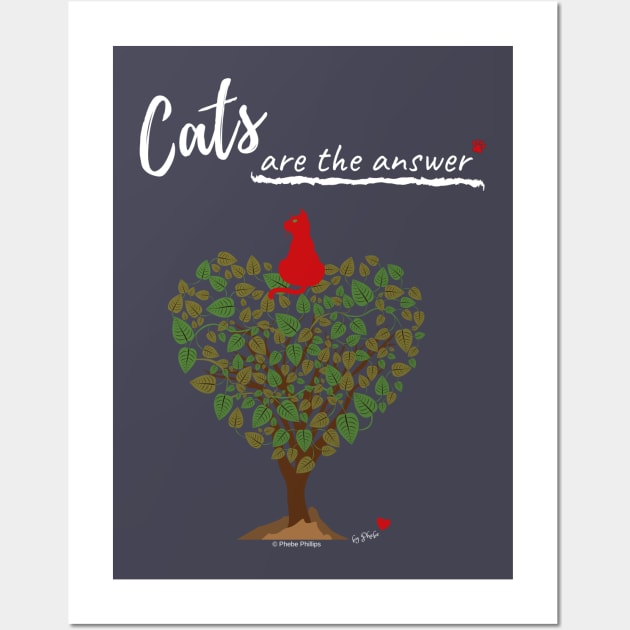 Cats are the Answer Wall Art by Phebe Phillips